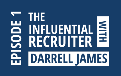 Episode 1: Introduction to the Influential Recruiter Podcast